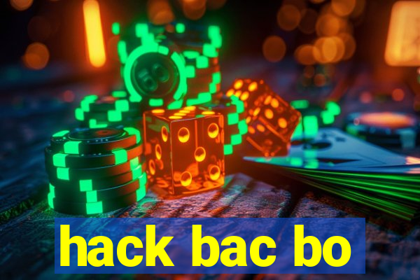 hack bac bo